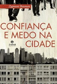 Confianca e Medo Na Cidade (Em Portugues do Brasil)