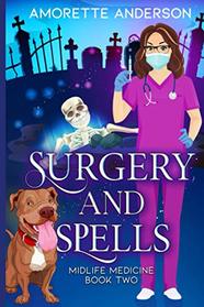 Surgery and Spells: A Witch Cozy Mystery