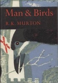 Man and Birds (Collins New Naturalist)