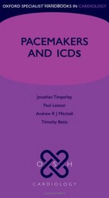 Cardiac Pacemakers and ICDs (Oxford Specialist Handbooks in Cardiology)