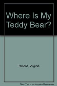Where Is My Teddy Bear?