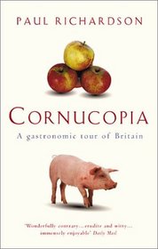 Cornucopia:  A Gastronomic Tour of Britain