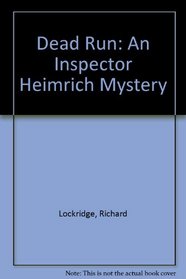 Dead run: An Inspector Heimrich mystery