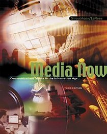 Media Now: Communication in the Information Age