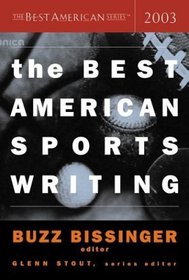 The Best American Sports Writing 2003 (The Best American Series (TM))