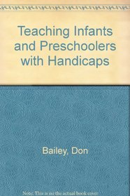 Teaching infants and preschoolers with handicaps