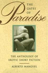 Gates of Paradise: The Antholgoy of Erotic Short Fiction