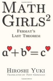 Math Girls 2: Fermat's Last Theorem (Volume 2)