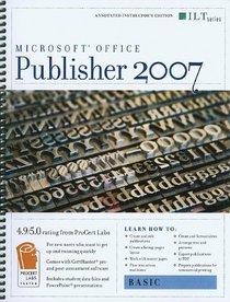 Publisher 2007-Basic [With CDROM] (ILT (Axzo Press))