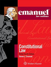 Emanuel Law Outlines: Constitutional Law