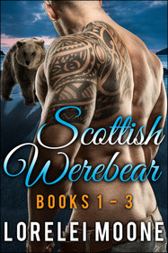 Scottish Werebear, Books 1-3 (An Unexpected Affair / A Dangerous Business / A Forbidden Love)