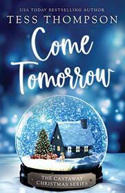 Come Tomorrow (Castaway Christmas, Bk 1)