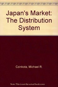 Japan's Market: The Distribution System