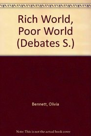 Rich world, poor world (Debates)