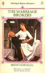 The Marriage Brokers (Harlequin Regency Romance, No 42)