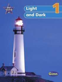 New Star Science 1: Light and Dark: 1: Pupil's Book