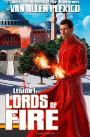 Legion I: Lords of Fire (New Edition) (The Shattering) (Volume 1)