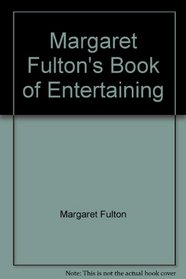 Margaret Fulton's Book of Entertaining