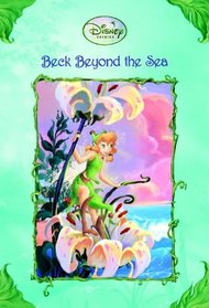 Beck Beyond The Sea (Turtleback School & Library Binding Edition) (Disney Fairies)