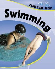 Swimming (Know Your Sport)