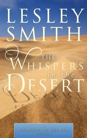 The Whispers in the Desert (The Changing of the Sun)