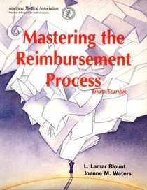 Mastering the Reimbursement Process (Billing and Compliance)