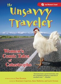 The Unsavvy Traveler : Women's Comic Tales of Catastrophe