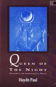 Queen of the Night: Exploring the Astrological Moon
