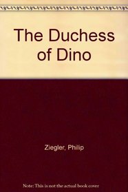 The Duchess of Dino