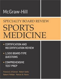 Sports Medicine : McGraw-Hill Examination and Board Review (McGraw-Hill Specialty Board Review)