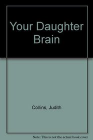Your Daughter Brain: 2