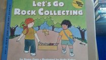 Let's go rock collecting (Let's-read-and-find-out science)