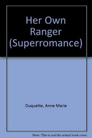 Her Own Ranger (Superromance)