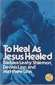 To Heal As Jesus Healed