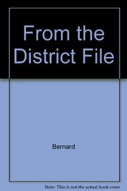 From the District File