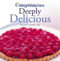 Weight Watchers Deeply Delicious: Bk. 2 (Weight Watchers)