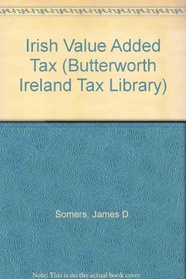 Irish Value Added Tax (Butterworth Ireland Tax Library)