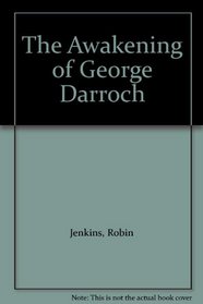 The Awakening of George Darroch