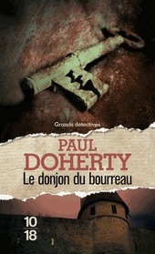 Le Donjon du bourreau (The House of the Red Slayer) (Sorrowful Mysteries of Brother Athelstan, Bk 2) (French Edition)