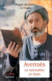 Averroes: Un rationaliste en Islam (Le Nadir) (French Edition)