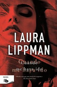 Cuando me haya ido (Spanish Edition)