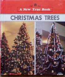Christmas Trees (New True Books)