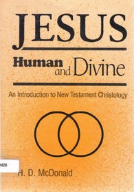 Jesus-Human & Divine: An Introduction to New Testament Christology
