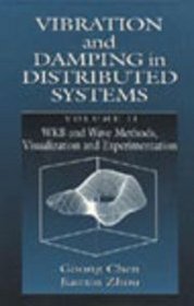 Vibration and Damping in Distributed Systems, Volume II