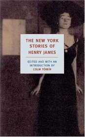 The New York Stories of Henry James (New York Review Books Classics)