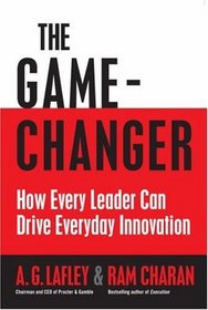 The Game-Changer: How Every Leader Can Drive Everyday Innovation