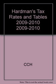 Hardman's Tax Rates and Tables 2009-2010 2009-2010