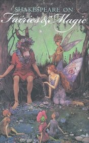 Shakespeare on Fairies  Magic