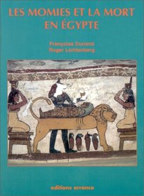 Les momies et la mort en Egypte (French Edition)