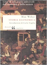 Storia economica. Linee di una storia universale dell'economia e della societ